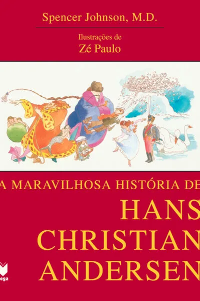A Maravilhosa História de Hans Christian Andersen