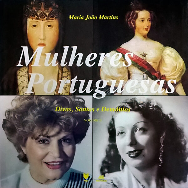 Mulheres Portuguesas – Divas, Santas e Demónios - II
