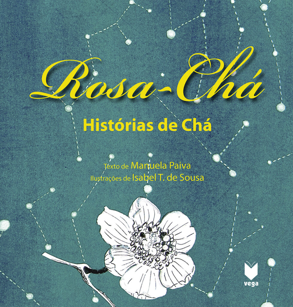 Rosa-Chá - HIstórias de Chá