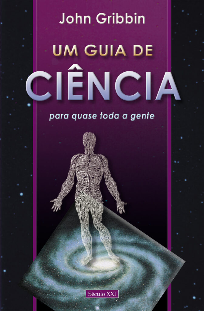 Um Guia de Ciência Para Quase Toda a Gente