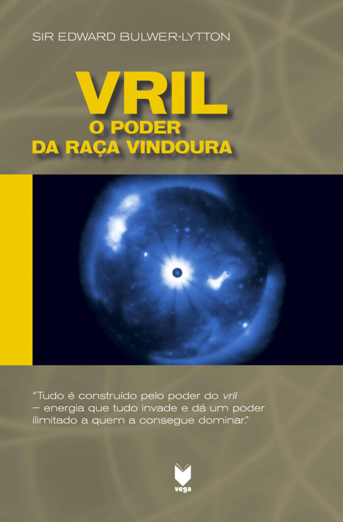 Vril - O Poder da Raça Vindoura