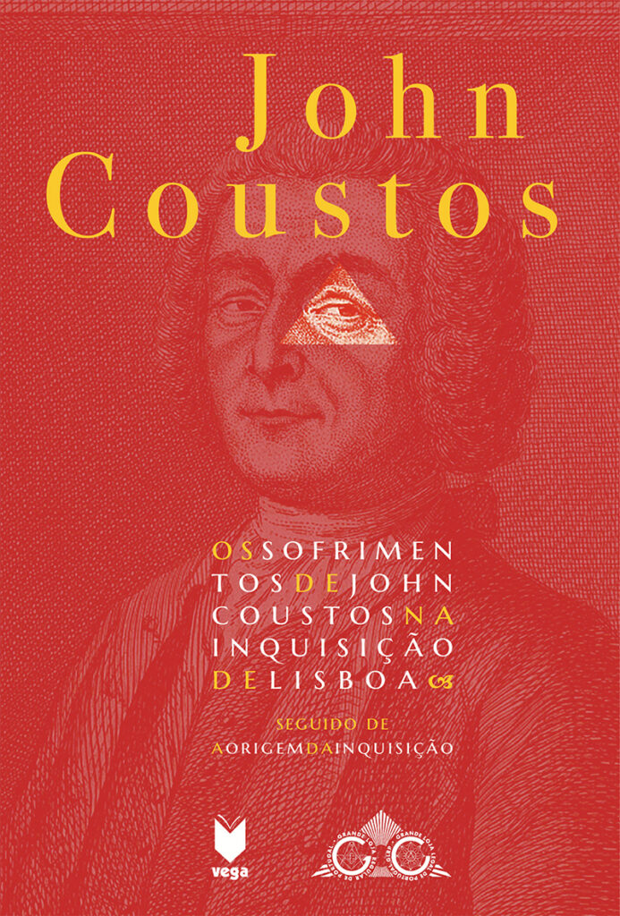 Os Sofrimentos de John Coustos na Inquisição de Lisboa