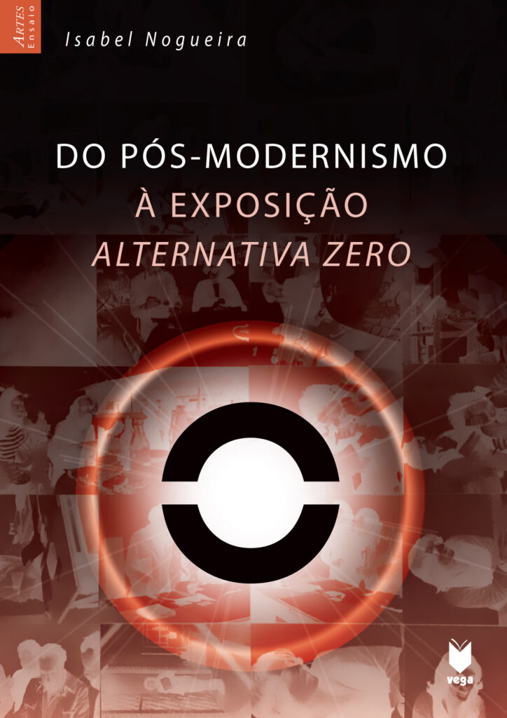Do Pós-Modernismo à Exposição Alternativa Zero