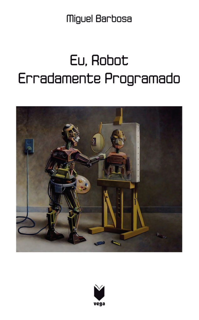 Eu, Robot Erradamente Programado