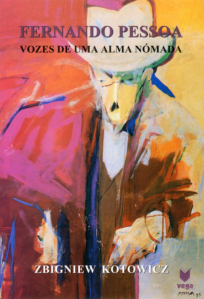Fernando Pessoa - Vozes de uma Alma Nómada
