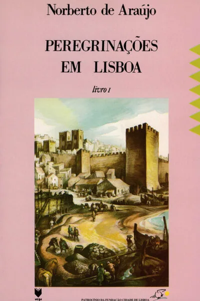 Peregrinações em Lisboa - I