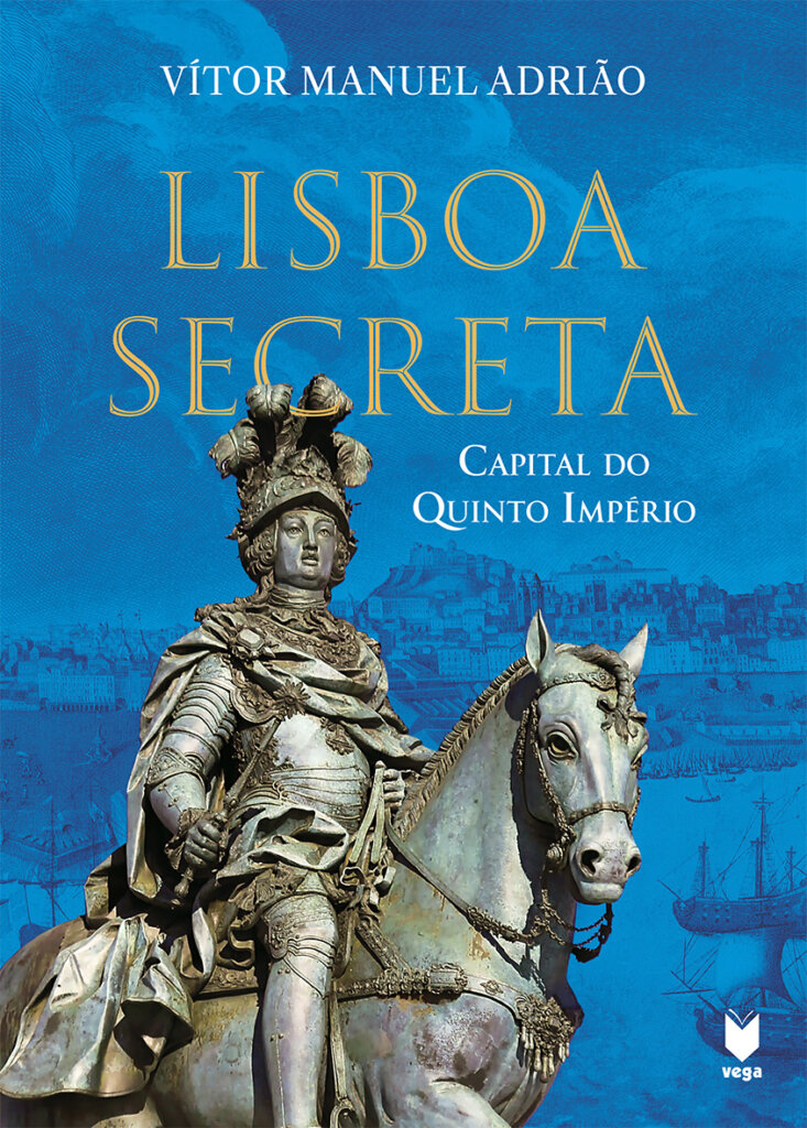 Lisboa Secreta - Capital do Quinto Império