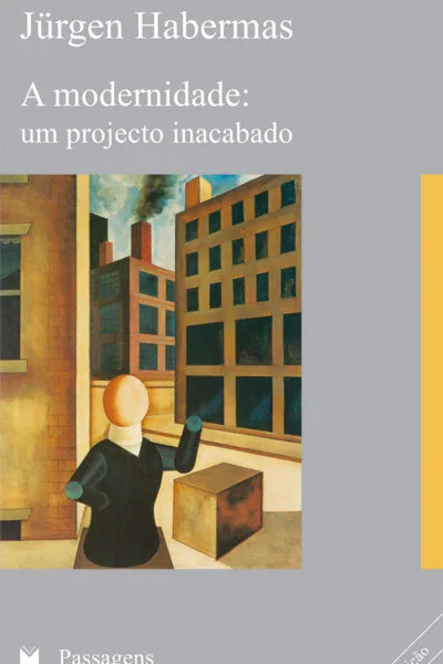 A Modernidade - Um Projecto Inacabado